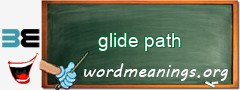 WordMeaning blackboard for glide path